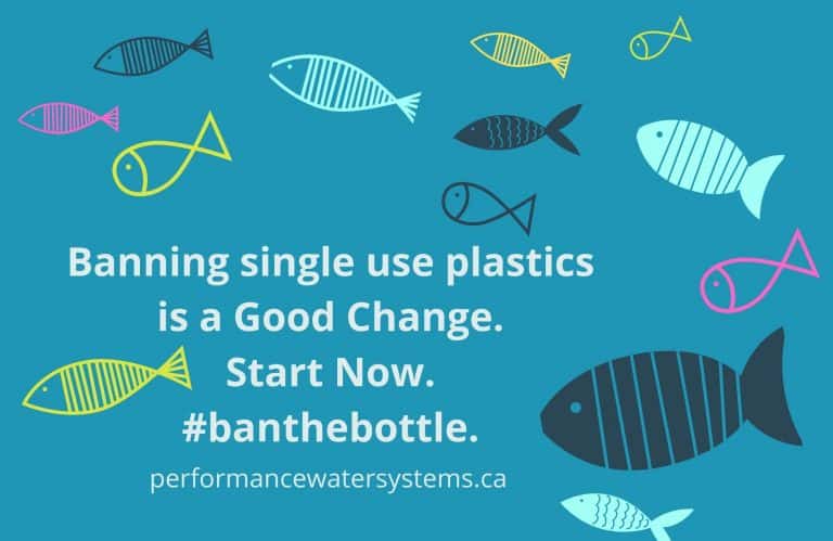 Read more about the article Ban on Single Use Plastics in Canada to take effect by 2021. Start Now. Ban the Bottle.